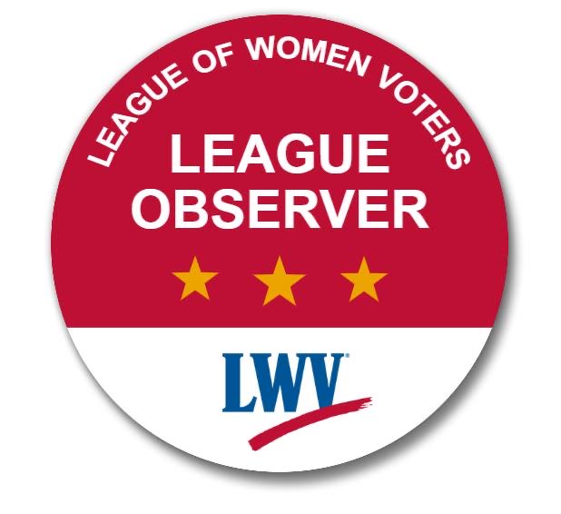 Round button image. Top two-thirds red with white text “League of Women Voters League Observer” and bottom one-third white with blue LWV serif font LWV with red slash underneath it, like a check mark.