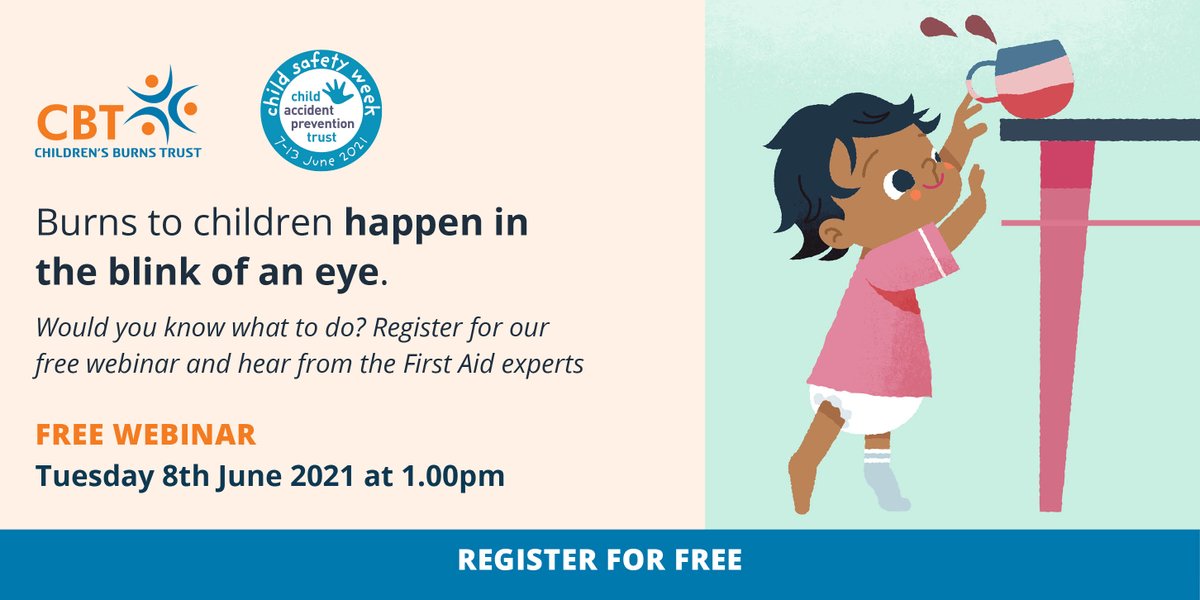 Register for a free webinar ow.ly/pP1550EQtXQ as part of <a href="/CAPTcharity/">Child Accident Prevention Trust - CAPT Charity</a>’s #ChildSafetyWeek 2021. Every half an hour a child is burned in the uk and parents/carers are best placed to give the right First Aid. Would you know what to do?  #beburnsaware @krissiesaid <a href="/VickyDudman/">Vicky Dudman</a>