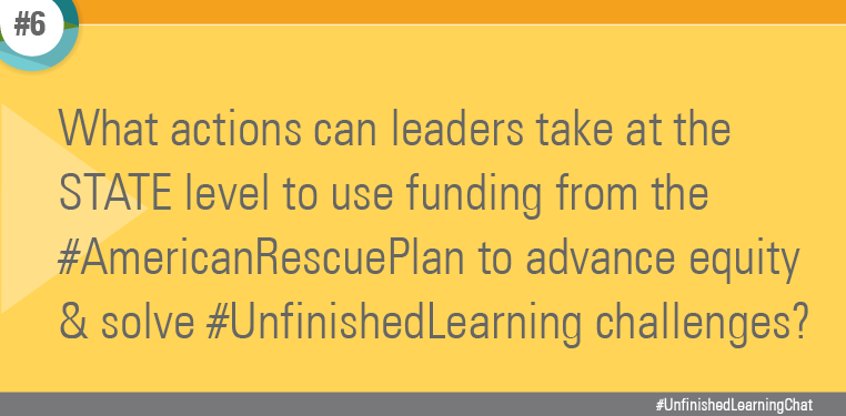 EdTrust's tweet image. Q6: What actions can leaders take at the STATE level to use funding from the #AmericanRescuePlan to advance equity &amp;amp; solve #UnfinishedLearning challenges? #UnfinishedLearningChat