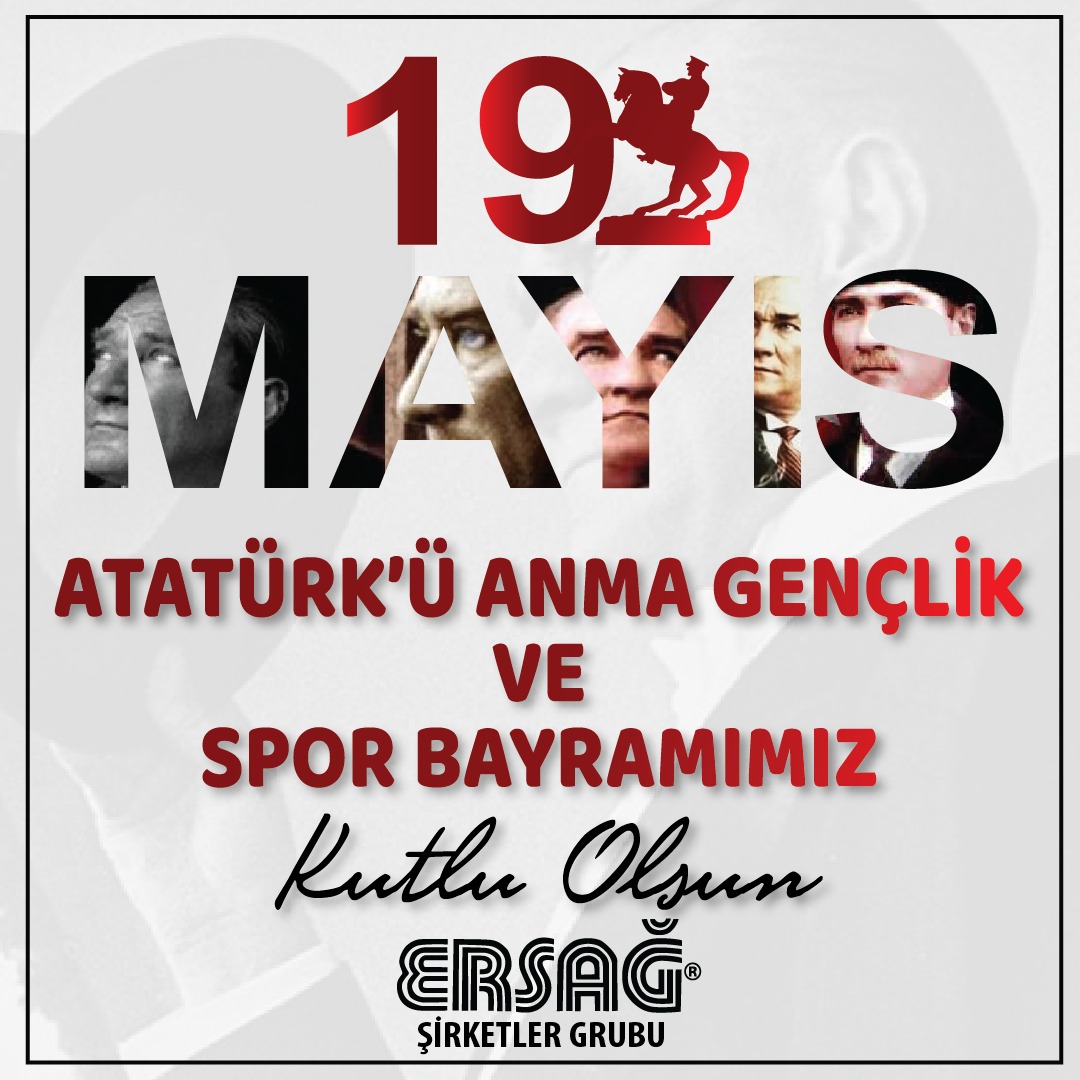 19 Mayıs Atatürk'ü anma Gençlik ve Spor Bayramı kutlu olsun.

Ülkemizin kurucusu ve Ebedi Lideri Mustafa Kemal Atatürk'ü saygı ve özlem ile anıyoruz.

 #19Mayis1919 #genclikvesporbayrami #19Mayıs #ersag .