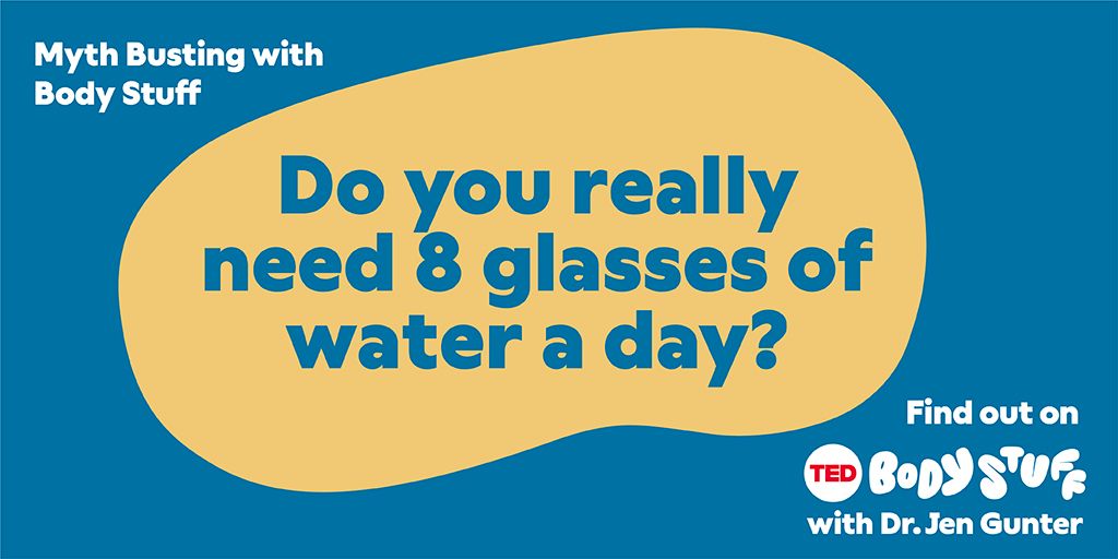 How much water do you actually need in a day? 

The real answer will blow your mind. 🤯 Join @DrJenGunter on the new podcast, Body Stuff, where she debunks all the lies we’ve been told — and sold — about our bodies. 

Listen on @Stitcher: t.ted.com/EbmI8ib #TEDPods