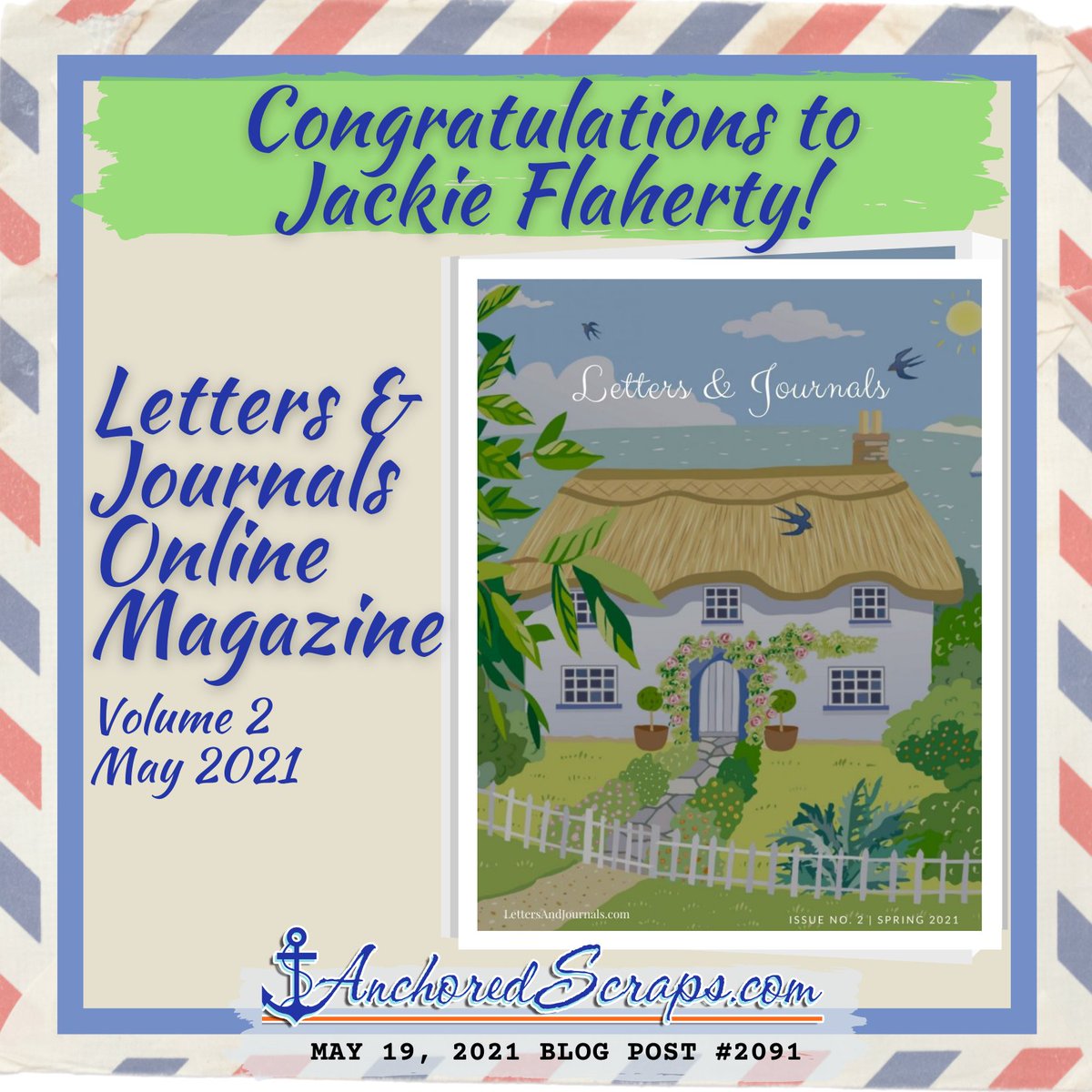 AnchoredScraps's tweet image. .@LandJmagazine Congratulations to Jackie Flaherty! Letters &amp;amp; Journals Online Magazine Volume 2  #letterwriting #snailmail anchoredscraps.com/2021/05/flaher…