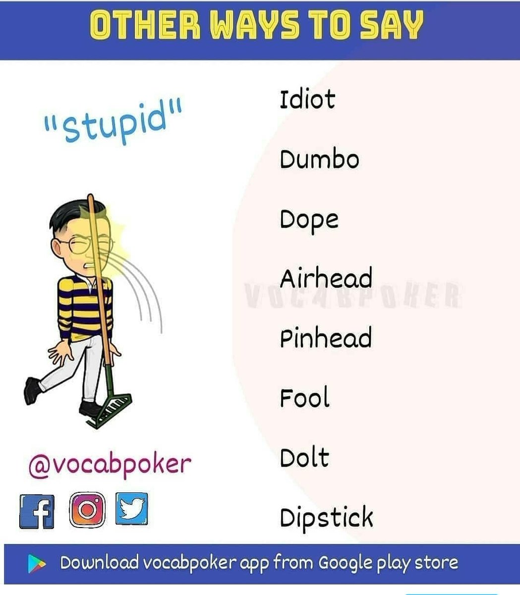 vocabpoker's tweet photo. Other ways to say "stupid"
#vocabpoker
#dicasdeingles #ewaenglish #onlineenglish #ydsyokdil #learn_english #teaching_english #advancedenglish #basicenglish #studyenglish #ingilizce #easyenglish #cursodeingles
#englishexpression #englishfluency #englishwords #speakenglish https://t.co/avaso6Fwuz