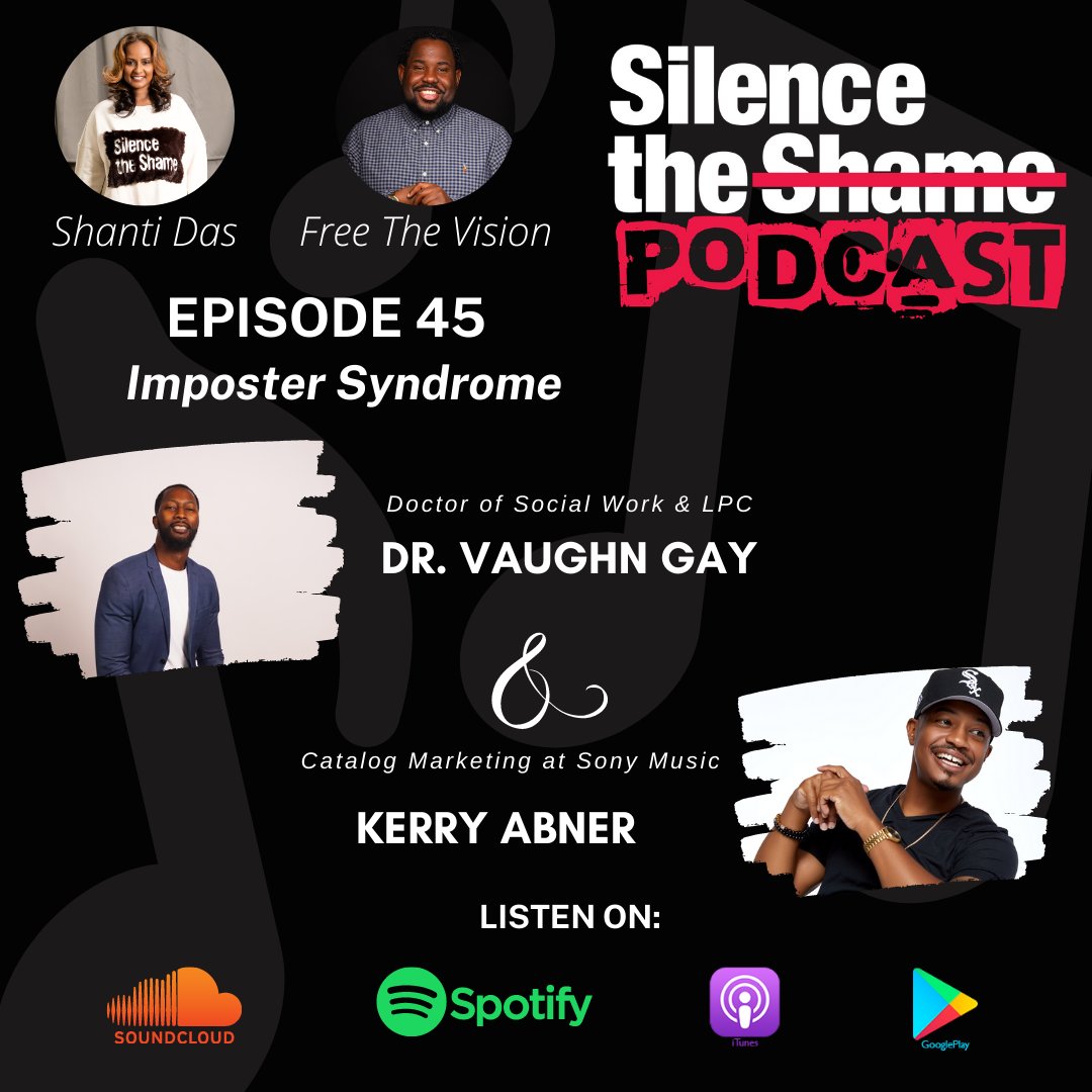 SilencethShame's tweet image. @ShantiDas404 and @FreeTheVision speak with Manager of Catalog Marketing, at Sony Music Kerry Abner @kerryklassc and Dr. Vaughn Gay of Holistic Atlanta about recognizing Imposter Syndrome. Be sure to RATE, SUBSCRIBE, COMMENT &amp;amp; SHARE! #silencetheshame #mentalhealthmonth #podcast
