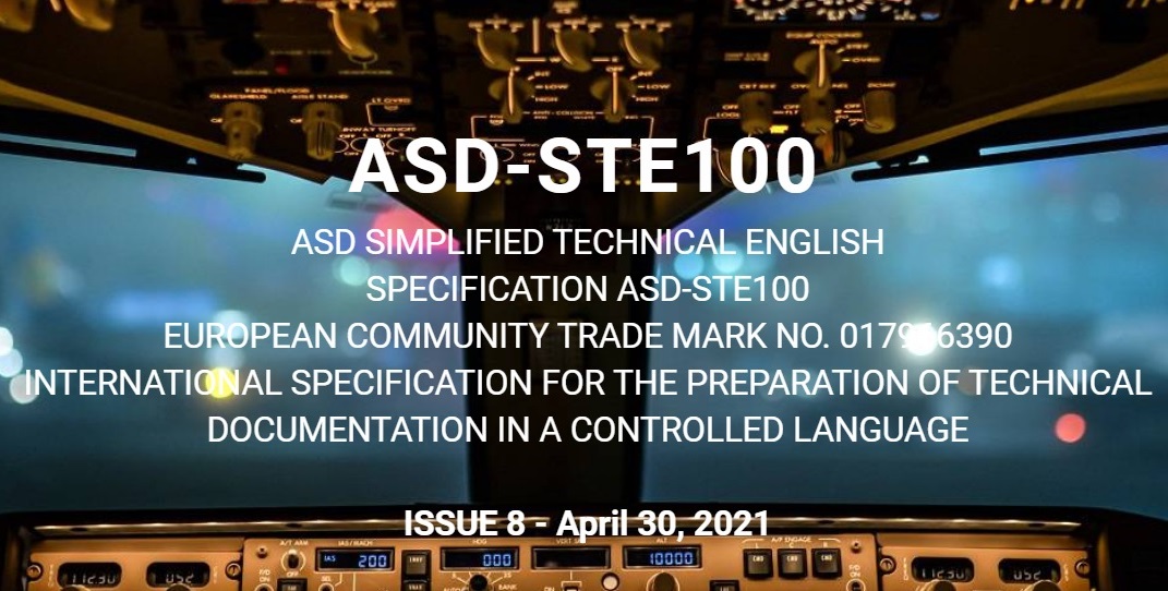 unitrados's tweet image. Issue 8 of the ASD-STE100 Spec released!!! Please note that Issue 7 is now an outdated version. Get your free copy! Visit the ASD STEMG website asd-ste100.org. #techdocs #technicalwriting #technicalwriters #maintenancemanuals #simplifiedtechnicalenglish #ste #techwriting