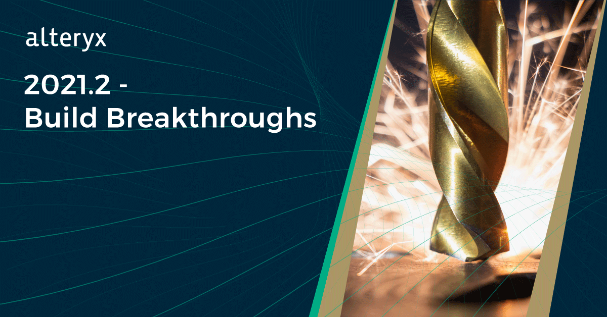ritwikjain's tweet photo. It’s time to build breakthroughs with Alteryx 2021.2! Hear directly from our Product team about exciting updates to Intelligence Suite, time-saving enhancements to Designer and an innovative new Platform SDK. https://t.co/bYpjsJztZa #AlteryxAnalytics #AnalyticsAutomation https://t.co/2rCDOPkLhG