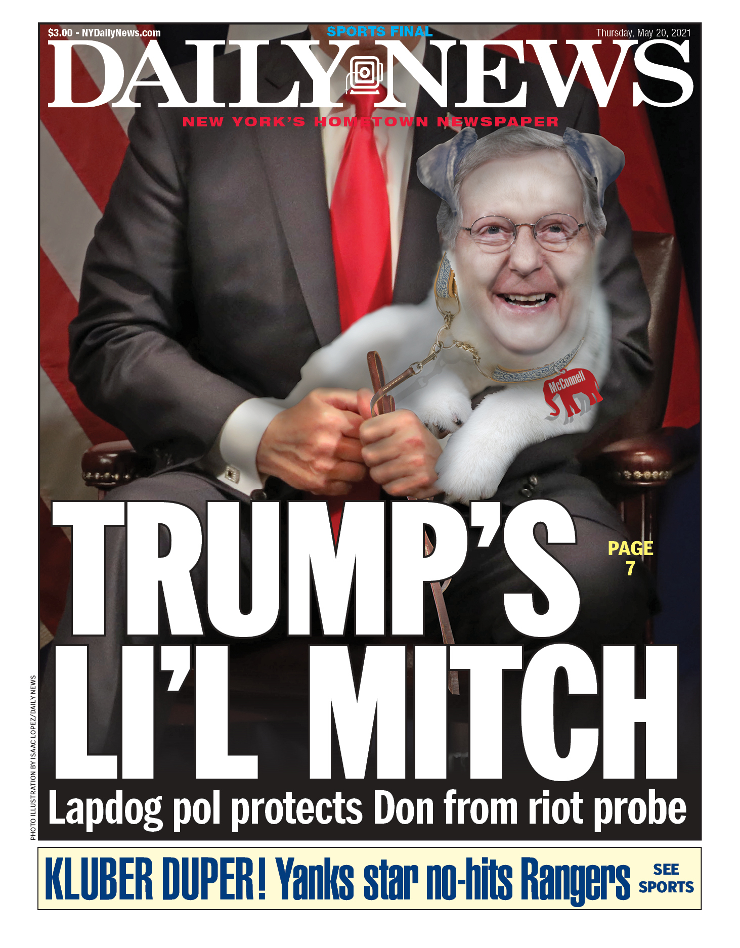 New York Daily News Trump S Li L Mitch Lapdog Pol Protects Don From Riot Probe T Co Fsw7qey3rp Kluber Duper Yanks Star No Hits Rangers T Co Gkentyxqds T Co Asigys8kwf New York Daily News Trump S Li L Mitch Lapdog Pol Protects Don From Riot Probe T Co Fsw7qey3rp Kluber Duper Yanks Star No Hits Rangers T Co Gkentyxqds T Co Asigys8kwf