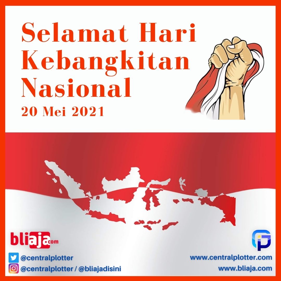 Selamat Memperingati Hari Kebangkitan Nasional 20 Mei 2021

#CentralPlotterIndonesia
#bliaja #bliajadisini
