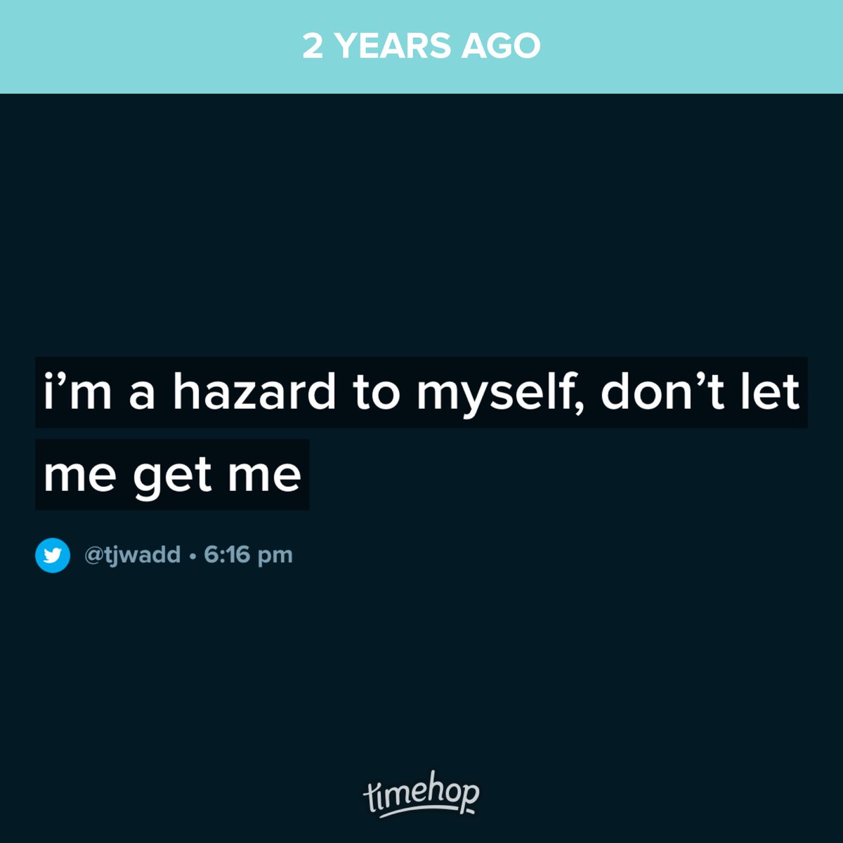 I’m my own worst enemy