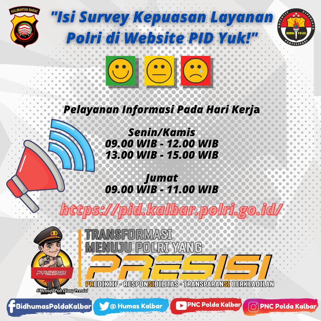 yuk isi survey kepuasan layanan polri di website PID yuk..?

#PioldaKalbar
