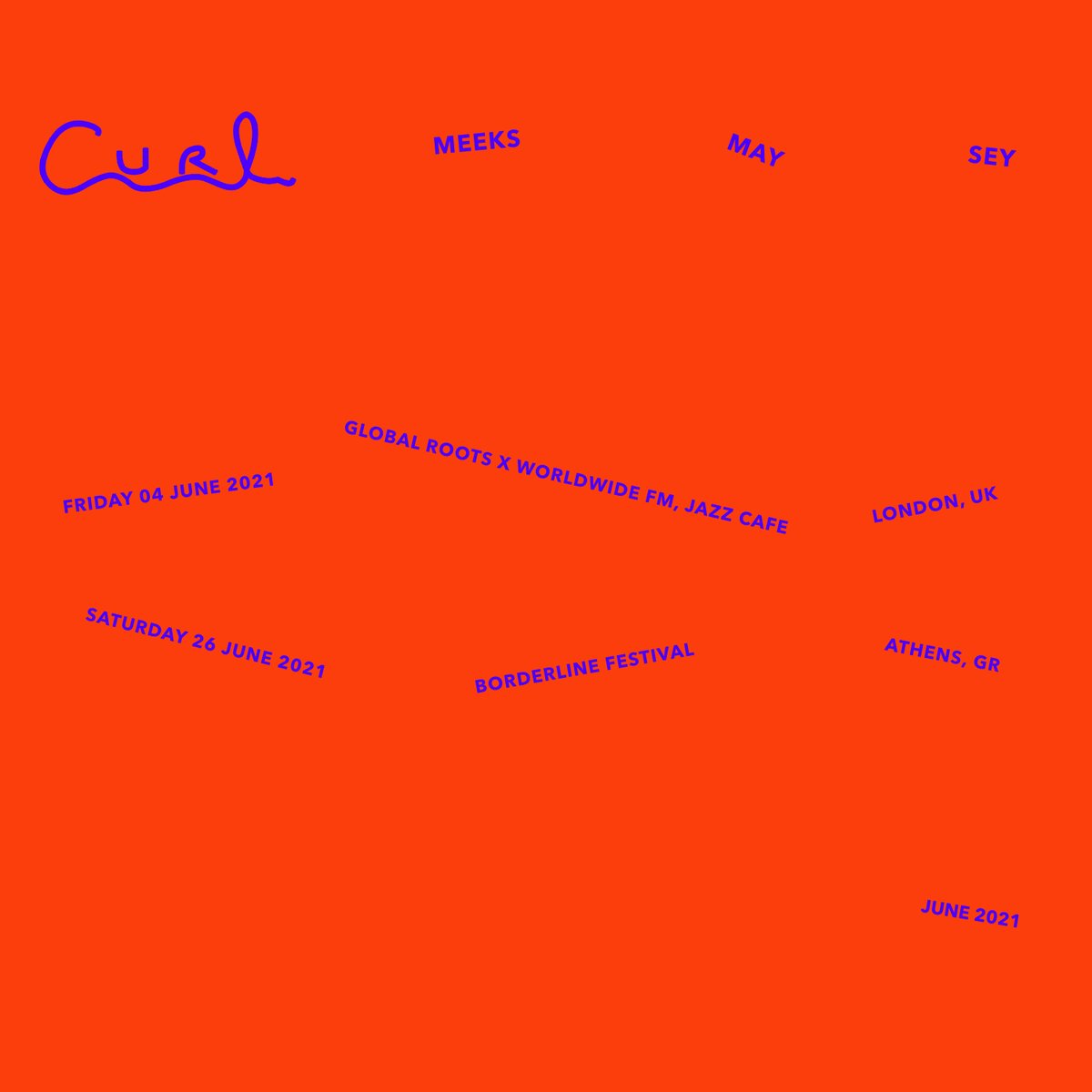 CURL (@curlrecordings) on Twitter photo J U N E  2 0 2 1 ,  L I V E . . .  
04 June 2021: Jazz Café, London (w/ Wildflower (@t0msk1nner et al) and <a href="/gl0balr00ts/">Global Roots</a>): thejazzcafelondon.com/event/curl-wil… 
12 June 2021: Borderline Festival, Athens: onassis.org/onassis-stegi/… J U N E  2 0 2 1 ,  L I V E . . .  
04 June 2021: Jazz Café, London (w/ Wildflower (@t0msk1nner et al) and <a href="/gl0balr00ts/">Global Roots</a>): thejazzcafelondon.com/event/curl-wil… 
12 June 2021: Borderline Festival, Athens: onassis.org/onassis-stegi/…