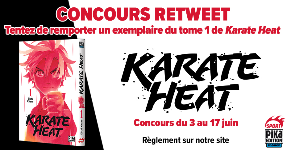pikaedition's tweet image. ⭐️À l'occasion de la sortie du tome 1 de notre nouveauté Pika Shônen Sport Addict "Karate Heat", en librairie le 16 juin 2021, nous vous proposons un jeu-concours pour tenter de remporter un exemplaire du tome 1 !⭐️

1.Abonnez-vous à @pikaedition,
2. Likez et RT jusqu'au 17/06.