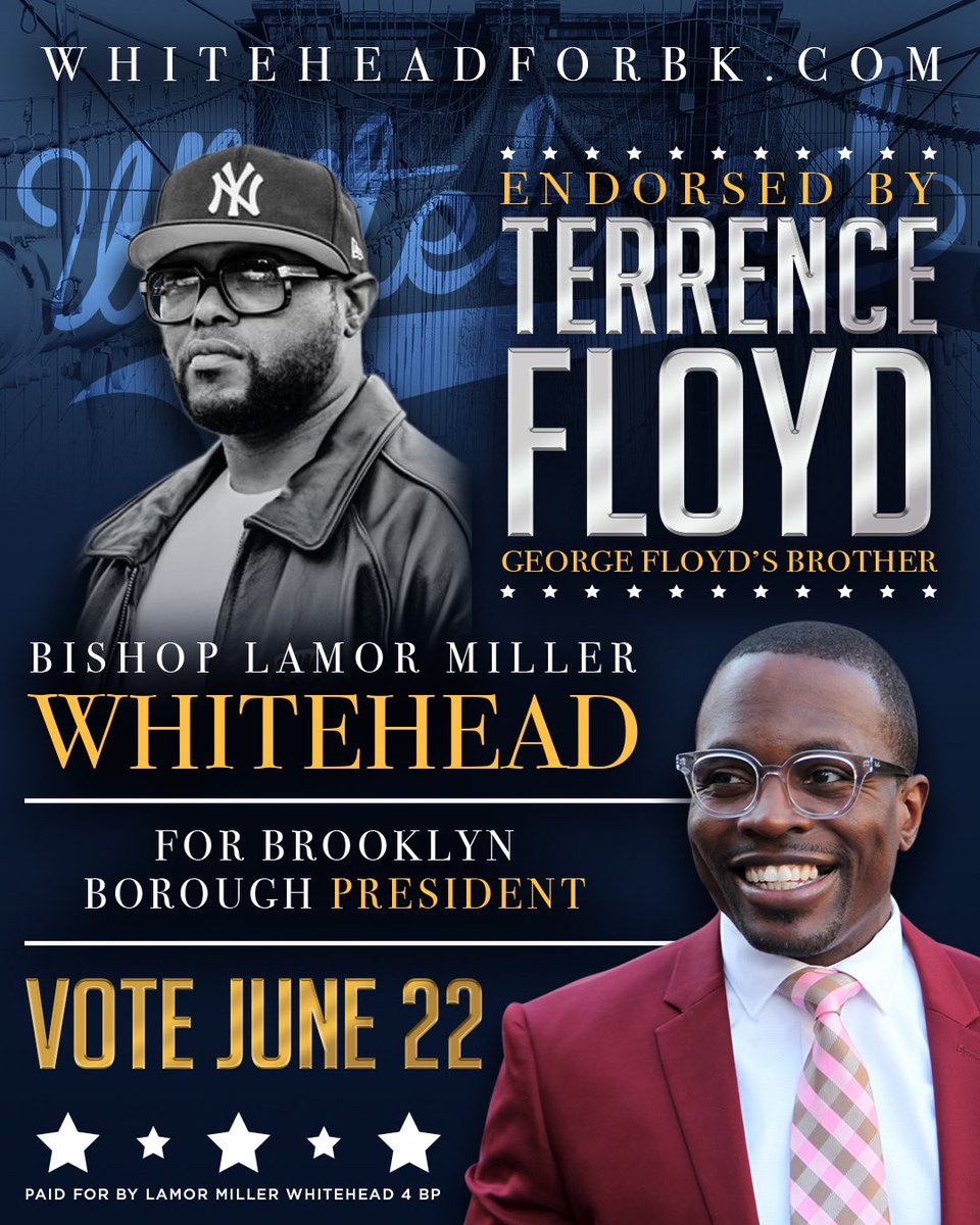 Endorsement Alert : Terrence Floyd The Brother Of George Floyd Endorses Bishop Lamor Miller Whitehead As The Next Brooklyn Borough President.