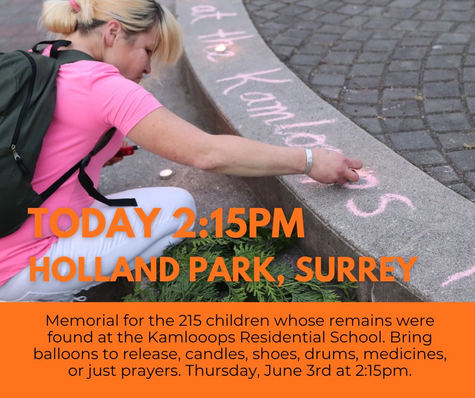 Vigil at Holland Park in Surrey today for the 215 children whose remains were found at the Kamloops Residential School.