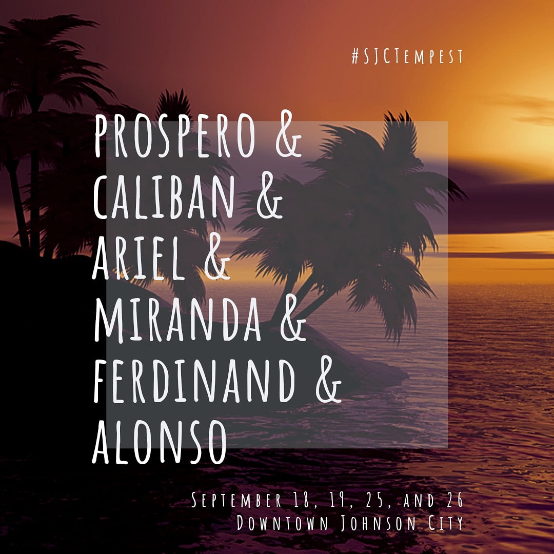 ShakespeareInJC's tweet image. Join us Sept. 18, 19, 25 &amp;amp; 26 for The Tempest in @DowntownJCTN! Auditions are July 11 at 4pm at the Green Room, 127 1/2 W. Main St. Johnson City. #SJCTempest #Shakespeare