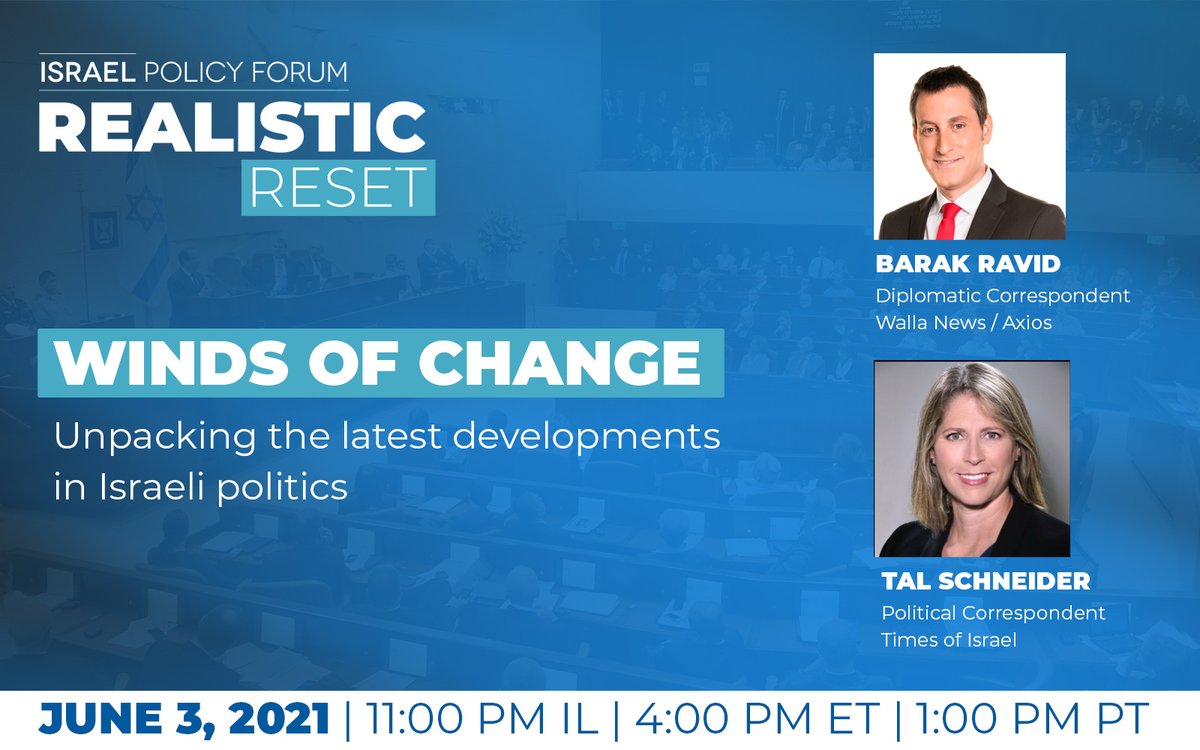 IsraelPolicy4m's tweet photo. TODAY (6/3, 4:00pm ET): Join Israel Policy Forum for a video briefing later today as we unpack the latest developments in Israeli politics with @talschneider and @BarakRavid. Register for this special webinar here: https://t.co/G0npQTL8T4 #RealisticReset https://t.co/QiuxG5L3ws