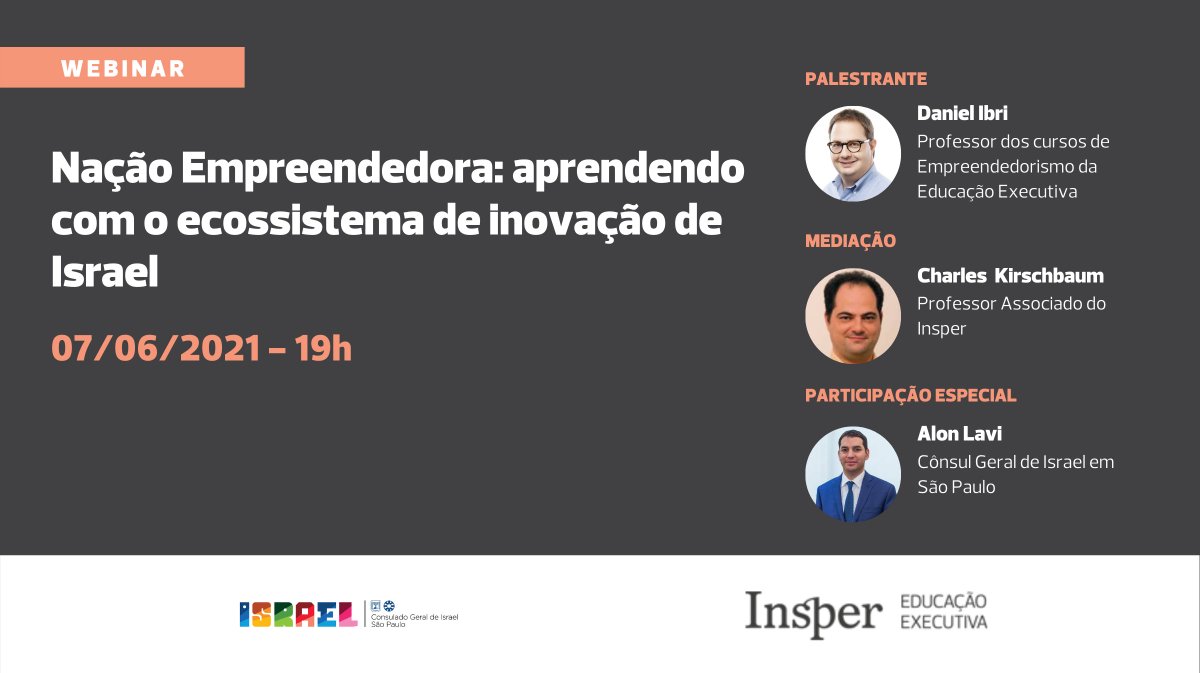 Insper's tweet photo. 7/06/2021 - 19h00 🇮🇱
Webinar Nação Empreendedora: aprendendo com o ecossistema de inovação de Israel. Inscreva-se e participe https://t.co/B0VY3mFSmU
#Somosinsper https://t.co/ROr2Oyn4ks