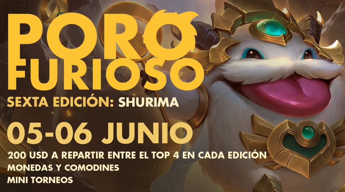 ¡Tenemos el Poro Furioso: Shurima 6 muy pronto!

05 junio : fase suizo
06 junio: top 8

Inicio ambos días: 12:00 🇲🇽 - 13:00 🇨🇱 - 14:00 🇦🇷

Inscripción: bit.ly/PoroShurima6
Consultas: bit.ly/PoroFuriosoShu…

No te pierdas esta ultima oportunidad de ser parte de la gran final.