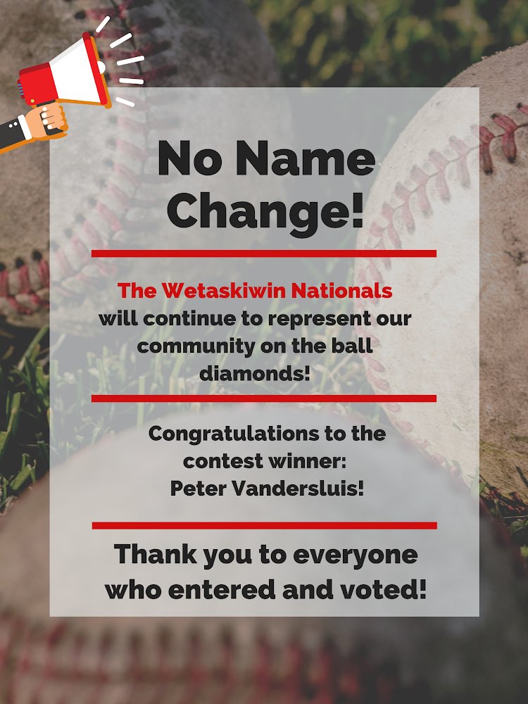 WetNats's tweet photo. After a few months of gathering ideas and putting them out to vote, our community has decided that the name will NOT change.  We will continue to play on and be know as the Wetaskiwin Nationals! 

Thank you to all who participated in the process. #weappreciateyou https://t.co/M389F7LTfc