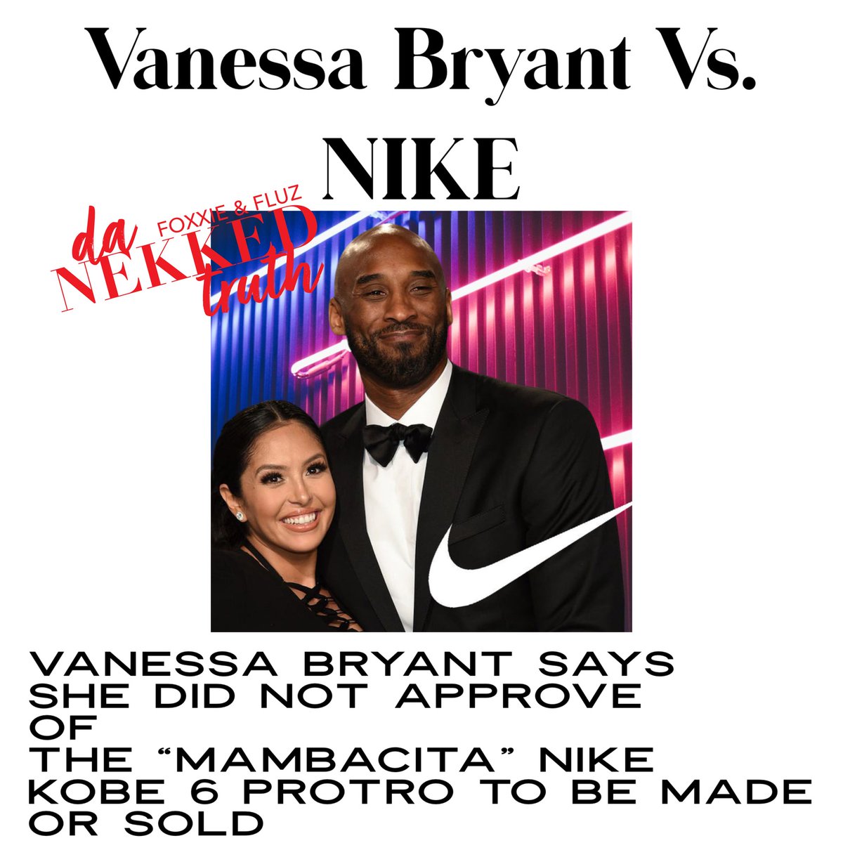 DaNekkedTruth's tweet photo. Vanessa Bryant did not approve! Click link for more on this story: https://t.co/sltT9F4EDW
#VanessaBryant #nike #KobeBryant 
#danekkedtruth #foxxie #fluz #podcast #talkshow #southsideradiolive #wssr #gaytalk #gay #trans #pride #hottopics #Celebrities #currentnews #radio https://t.co/FlC00mrB8r