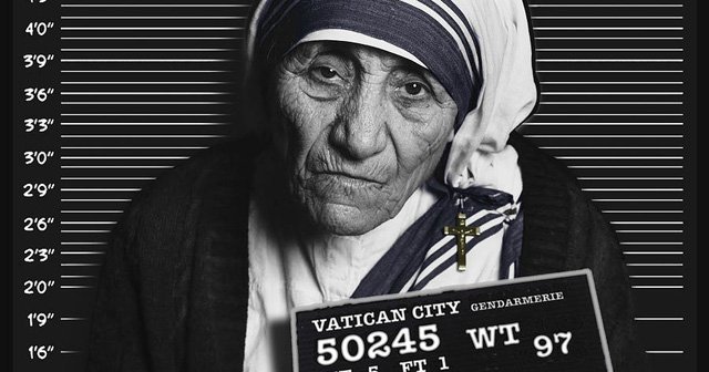 Madre Teresa de Calcuta, blanqueada por todos los medios de comunicación como una "santa" y un ser de luz y llena de amor, ganadora del Nobel de la Paz en 1979.

La cruda realidad sobre ella, es que es una de las criminales mas sádicas y crueles que han pisado este planeta.