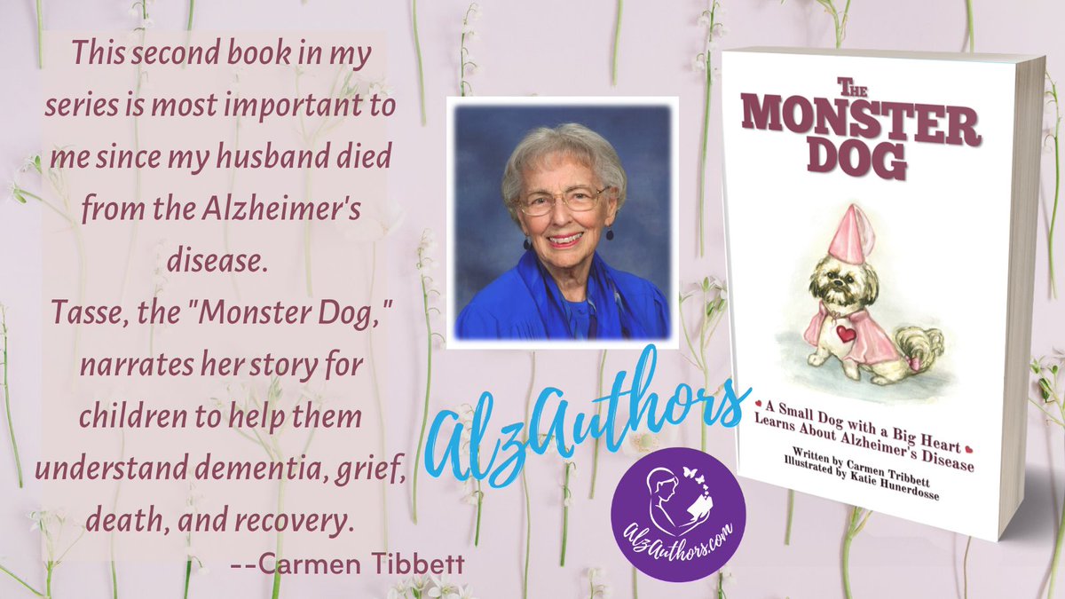 AlzAuthor Carmen Tribbett helps children understand #dementia: “The Monster Dog – A Small Dog with a Big Heart Learns About Alzheimer’s Disease” #AlzAuthors 
 alzauthors.com/2021/06/01/car…