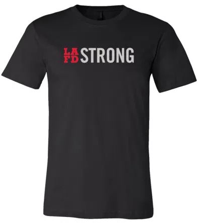 A short sleeve t-shirt that has the front chest portion adorned with the phrase "LAFD Strong".