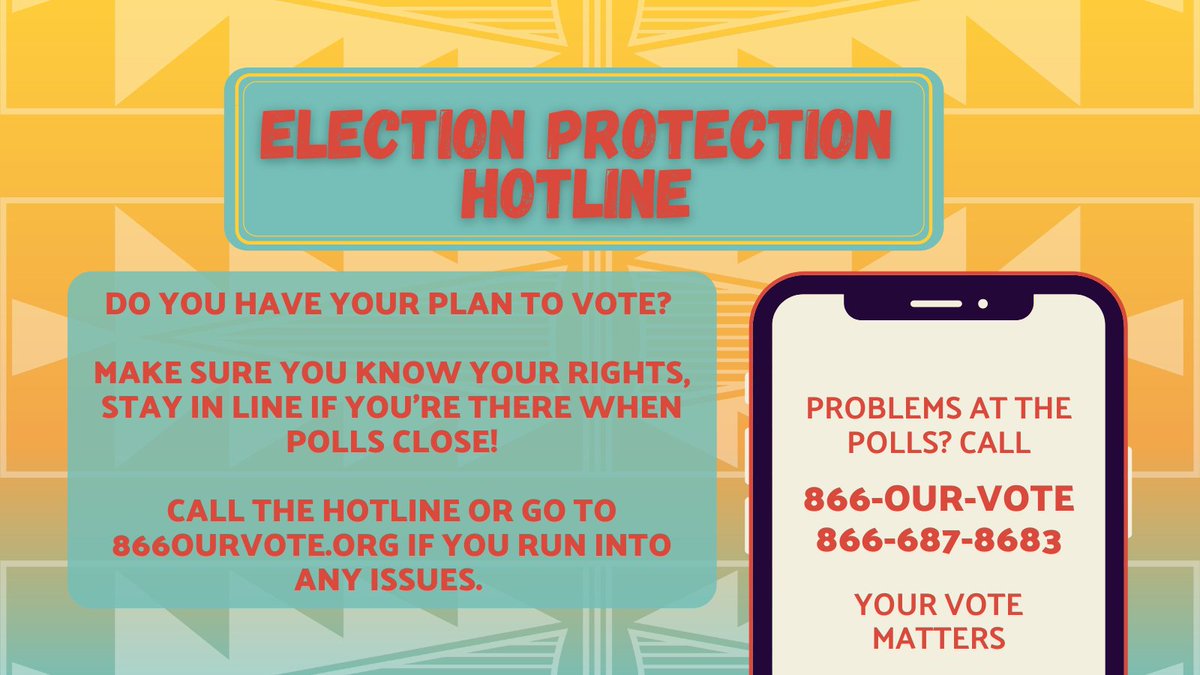 NativeVoters's tweet photo. #NMCD1 Voters!

Do you have your plan to vote? Make sure you know your rights, stay in line if you’re there when polls close, and call 866-OUR-VOTE (866-687-8683) or go to https://t.co/cpkmY0Dj1w if you run into any issues. 
#ElectionProtection #EveryVoteCounts https://t.co/UosH3bwX1C