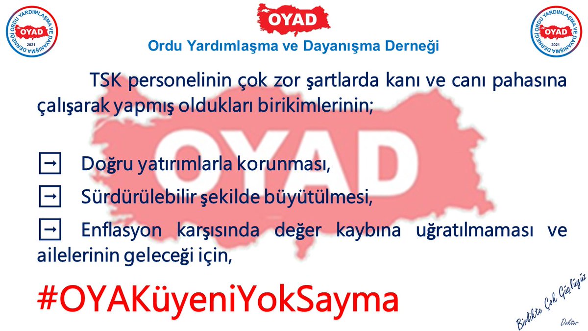 <a href="/OYAD_Dernegi/">OYAD ( Y e d e k H e s a p )</a> <a href="/Kaya__Sancar/">Sancar KAYA</a> @KayaSancar52 <a href="/SancarKaya52/">Sanca®</a> <a href="/Tesud/">Tesa Erfita</a> <a href="/Temad/">Temad</a> <a href="/EMUJAD/">EMEKLİ UZMAN JANDARMALAR DERNEĞİ</a> <a href="/uzder06/">UZDER</a> <a href="/TBMMGenelKurulu/">TBMM Genel Kurulu</a> <a href="/Akparti/">AK Parti</a> <a href="/RTErdogan/">Recep Tayyip Erdoğan</a> <a href="/NumanKurtulmus/">Numan Kurtulmuş</a> <a href="/fuatoktay/">Fuat Oktay</a> <a href="/MustafaSentop/">Mustafa Şentop</a> <a href="/HulusiAkar_MSB/">Hulusi Akar</a> <a href="/BY/">Binali Yıldırım</a> <a href="/TC_icisleri/">T.C. İçişleri Bakanlığı</a> <a href="/suleymansoylu/">Süleyman Soylu</a> <a href="/tcsavunma/">T.C. Millî Savunma Bakanlığı</a> <a href="/fahrettinaltun/">Fahrettin Altun</a> <a href="/MHP_Bilgi/">MHP</a> <a href="/MhpTbmmGrubu/">MHP TBMM Grubu #MHP</a> <a href="/dbdevletbahceli/">Devlet Bahçeli</a> <a href="/erkanakcay45/">Erkan Akçay</a> <a href="/UlviYonter/">Dr.İzzet Ulvi YÖNTER</a> <a href="/HVahapoglu/">Dr. M. Hidayet VAHAPOĞLU 🇹🇷</a> <a href="/herkesicinCHP/">CHP 🇹🇷</a> <a href="/kilicdarogluk/">Kemal Kılıçdaroğlu</a> <a href="/aykuterdogdu/">Aykut Erdoğdu</a> <a href="/faikoztrak/">Faik Öztrak</a> <a href="/aa_kurumsal/">AA Kurumsal</a> @aa_sirket <a href="/tgrthabertv/">TGRT HABER</a> @FOXhaber <a href="/benguturktv/">Bengü Türk</a> <a href="/ntv/">NTV</a> <a href="/cnnturk/">CNN TÜRK</a> <a href="/HaberturkTV/">Habertürk TV</a> <a href="/ShowTV/">Show TV</a> <a href="/beyaztv/">BEYAZ TV</a> <a href="/gercekgundem/">Gerçek Gündem</a> <a href="/ismailsaymaz/">İsmail Saymaz</a> <a href="/Deniz_Zeyrek/">deniz zeyrek</a> @ugurdundarsozcu <a href="/yilmazsozcu/">Yılmaz ÖZDİL</a> <a href="/saygi_ozturk/">Saygı Öztürk</a> <a href="/feridun_anda/">Feridun Andaç</a> <a href="/veyisates/">Veyis Ateş</a> <a href="/aktaserdogan/">Erdogan Aktas</a> <a href="/YildirimBircan/">Bircan YILDIRIM</a> TSK personelinin çok zor şartlarda kanı ve canı pahasına çalışarak yapmış oldukları birikimlerinin;

➡️Doğru yatırımlarla korunması, 
➡️Sürdürülebilir şekilde büyütülmesi,
➡️Enflasyon karşısında değer kaybına uğratılmaması ve ailelerinin geleceği için,

#OYAKüyeniYokSayma