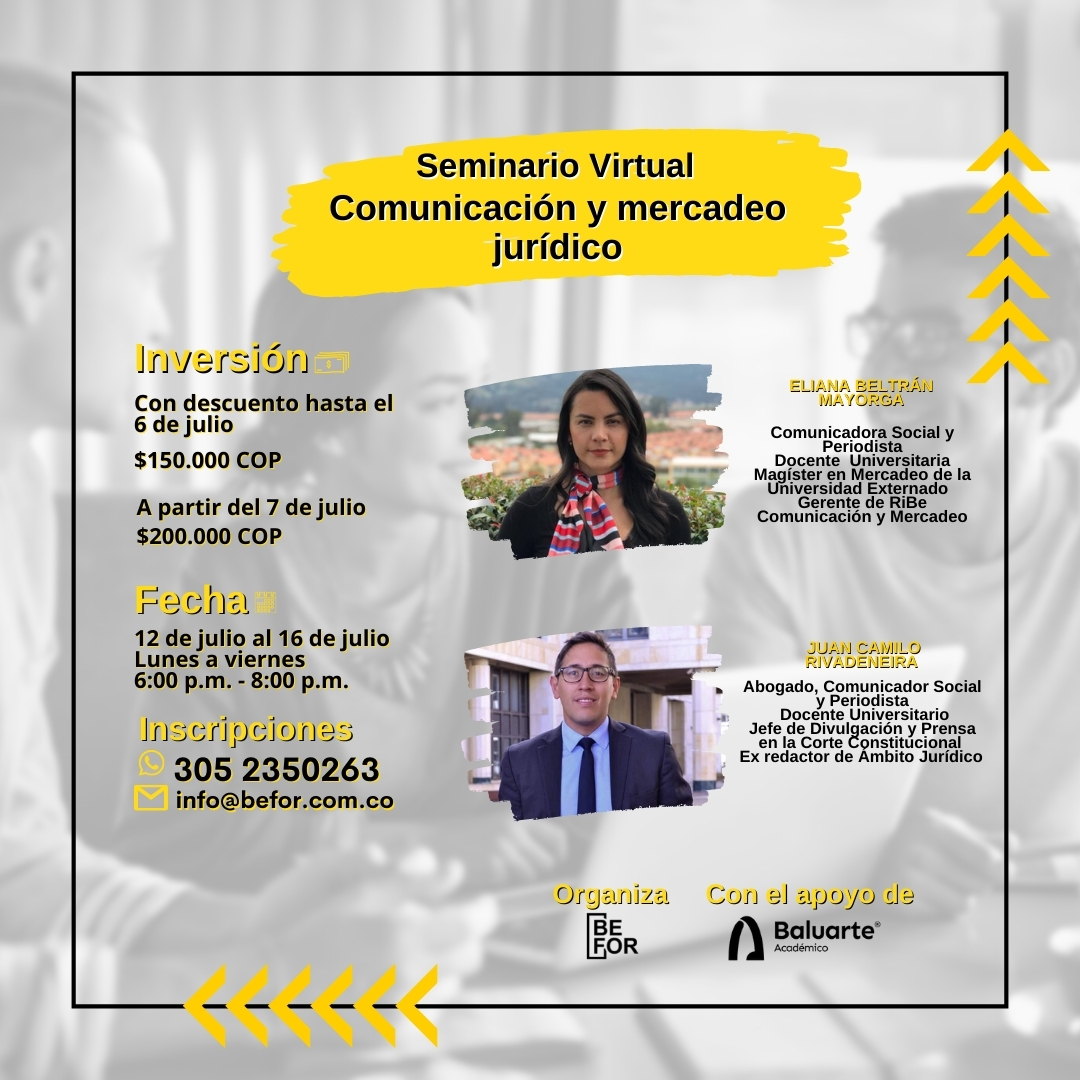 BeforCol's tweet photo. #Seminario 
Comprometidos con nuestra comunidad, su constante formación académica y desarrollo profesional te presentamos nuestro seminario: Comunicación y mercadeo jurídico apoyado por @BaluarteAcad. Pago seguro: https://t.co/T0YxMVFstK Info: 305 2350263 o info@befor.com.co https://t.co/GJ9pjAkRz2