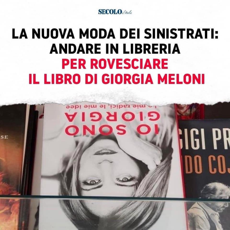 GBerrino's tweet photo. Provo tenerezza per questi compagni risoluti, #coraggiosi, #impavidi. 
Non rinunciano al loro obiettivo. 
Volevano  #rovesciare il #mondo e si sono ridotti a rovesciare i #libri. #Tristezza
@GiorgiaMeloni @FratellidItalia  #IoSonoGiorgia https://t.co/T7ZluskCDj
