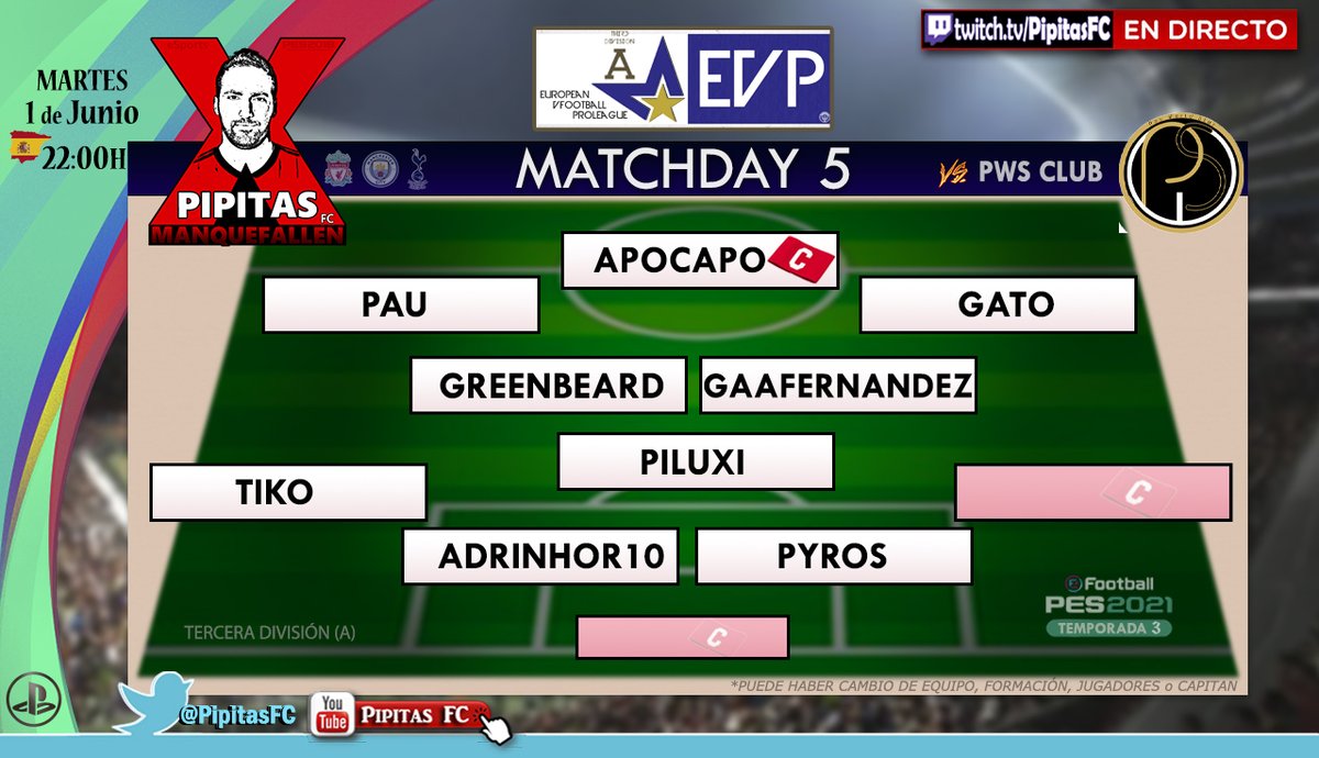 #eFootballPES2021 #10v10 | <a href="/officialpes/">officialPES - Inactive</a> @PESlatam
 
🏆 <a href="/evp_eu/">European vFootball ProLeague</a>  
📅  Matchday 5 | Tercera División (A)
<a href="/PipitasFC/">Pipitas FC❌</a> 🆚 <a href="/pwsclub/">pwsclub</a> 

🔴En Directo, desde las 22:00h🇪🇸
👉twitch.tv/apocapo

Nuestra alineación de esta noche👇