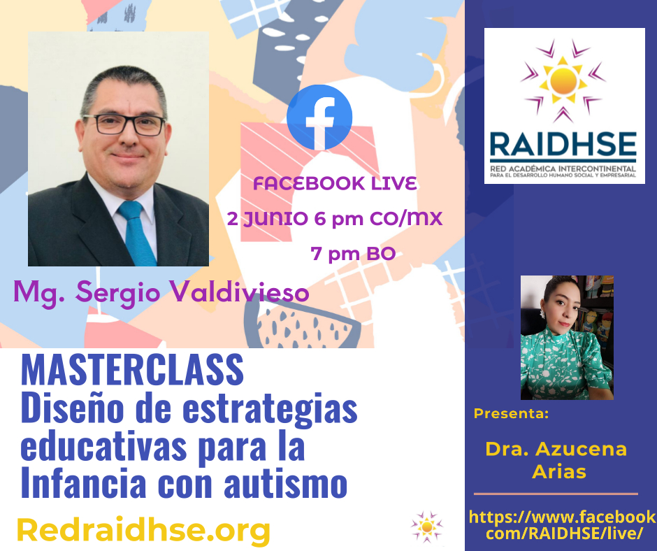 RAIDHSE1's tweet photo. Este 2 Junio 6pm Co, 7pm Bo tenemos masterclass @Raidhse con el Mg. Sergio Valdivieso desde #Bolivia y la Dra. Azucena Arias desde ##Mexico con el tema "Diseño de estrategias educativas para la Infancia con autismo" los esperamos en nuestro facebook live https://t.co/OXslGXL9lL https://t.co/DI8GHjKXkb