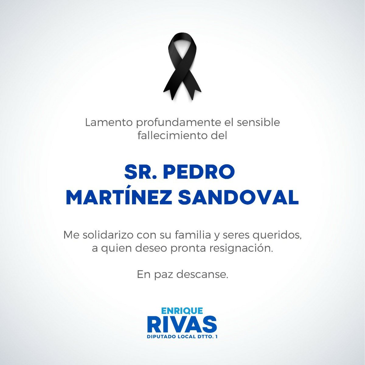 ERivasMX's tweet photo. Mis más sinceras condolencias a la familia del Sr. Pedro Martínez Sandoval. Que en paz descanse. https://t.co/v9E1Xz6mMw