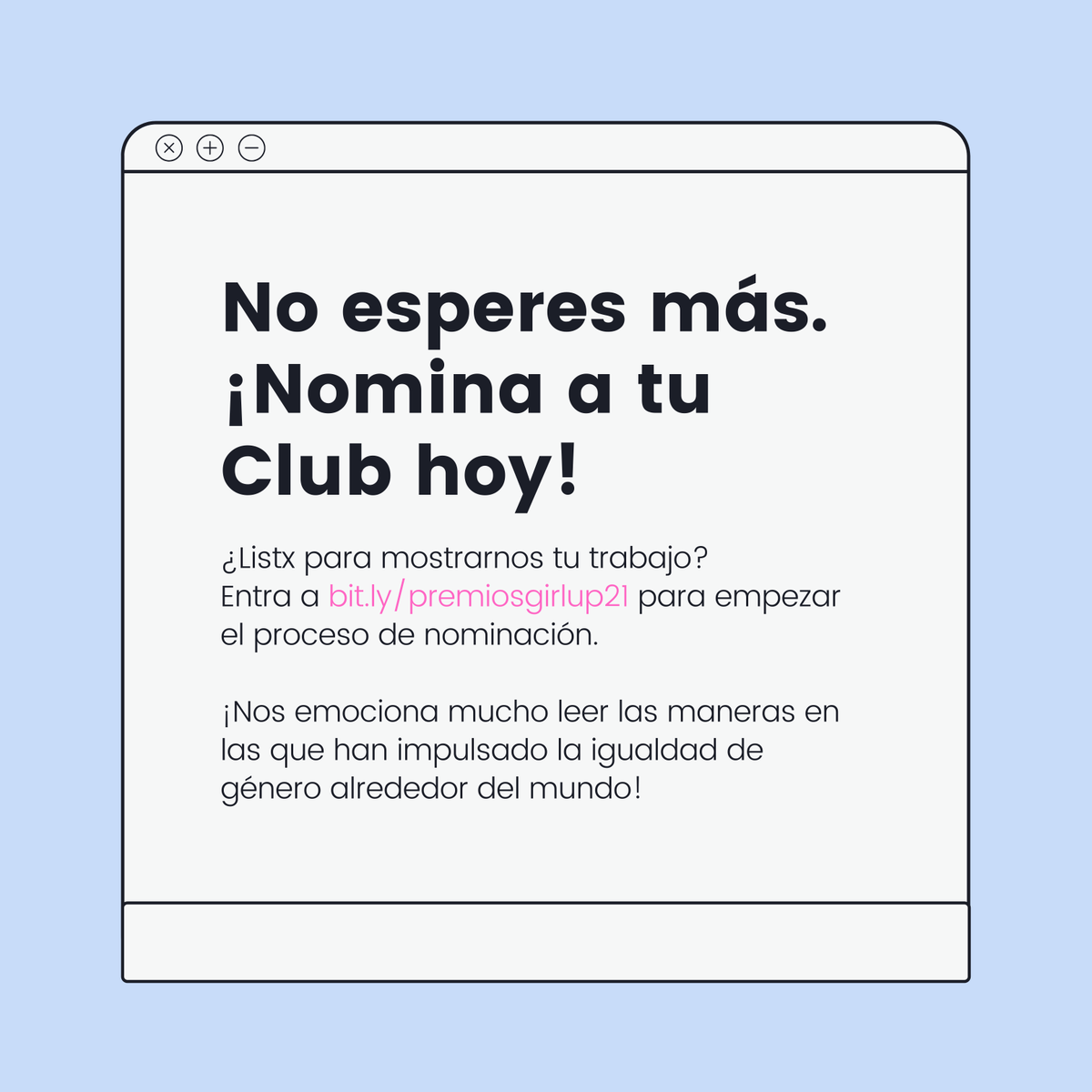 girlupmx_'s tweet photo. ¡Quedan solo 3 DÍAS para nominar a tu Club Girl Up! 🏆 Los #GirlUpClubAwards reconocerán todo el esfuerzo que realizaron durante el año en cuatro categorías:⁣
⁣
📢 ACTIVISMO⁣
🗣 ORGANIZACIÓN⁣
📝 STORYTELLING⁣
💰 RECAUDACIÓN DE FONDOS⁣
⁣
👉🏽 REGISTRO: https://t.co/wcKNcrcFNA https://t.co/X8bfnQecta