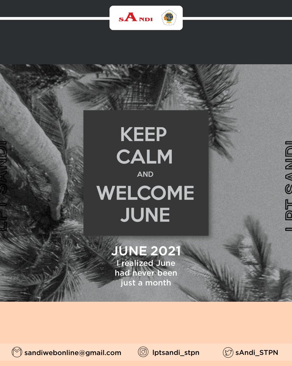sAndi_STPN's tweet photo. [LPT SANDI] 
Juni telah datang! 
Menandakan bahwa kita telah ada di pertengahan tahun nih, sahabat. Semoga kebaikan senantiasa diberikan untuk kita pada bulan ini dan bulan-bulan selanjutnya.

#HeyJune
#lptsAndi2021 https://t.co/uOsb69XlKM