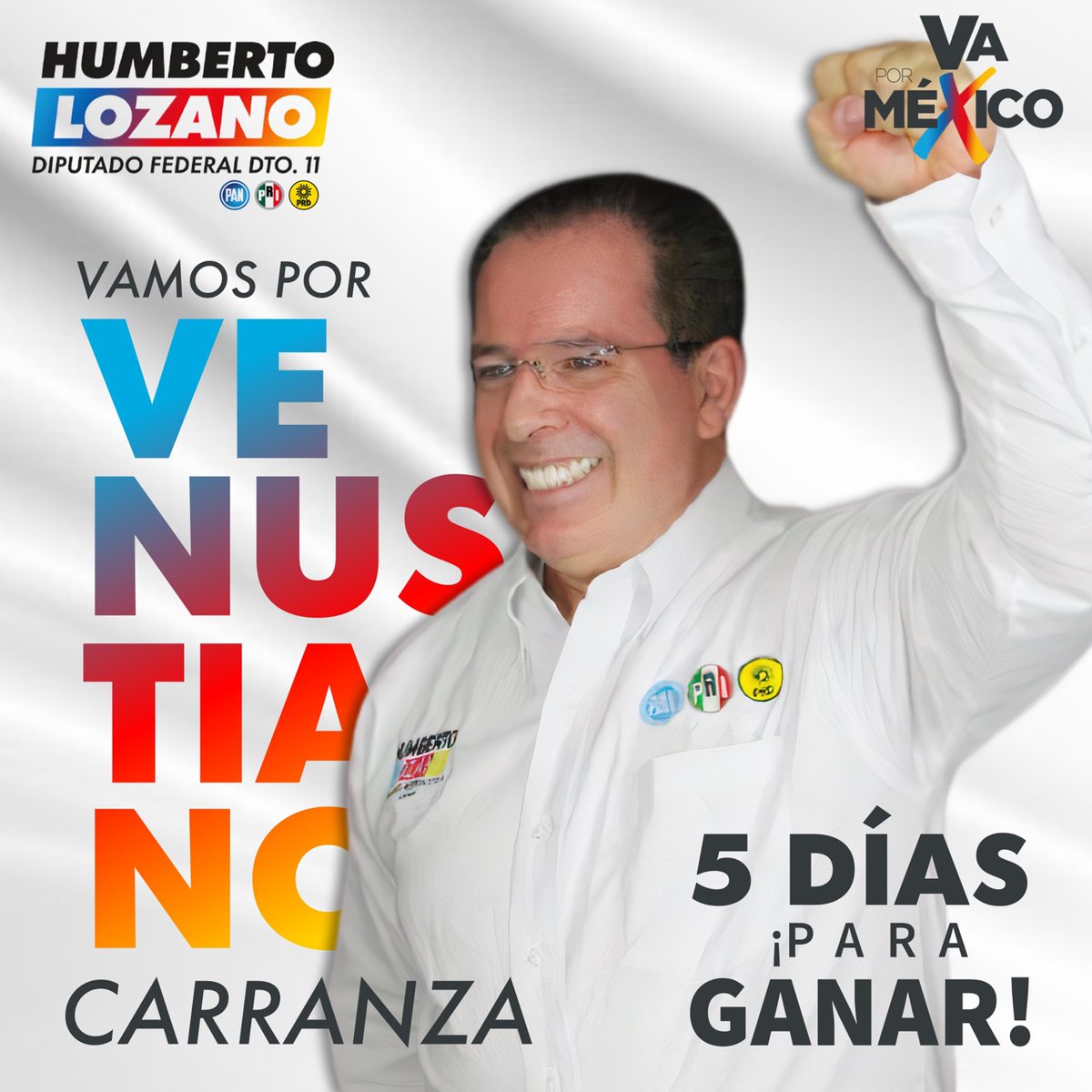 ¡Por el futuro de todos y todas, #HumbertoLozanoDiputado!