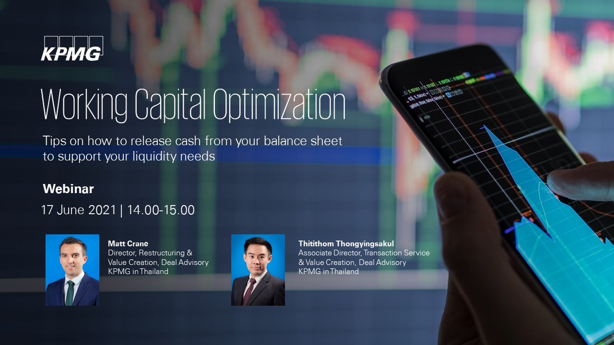 KPMG_TH's tweet image. 📢 KPMG Webinar — Working capital optimization: Tips on how to release cash from your balance sheet to support your liquidity needs
📅 17 June 2021 | 14.00-15.00
📝 More information: bit.ly/3c74u3K

#WorkingCapitalOptimization #KPMGTHEvents #KPMGinThailand