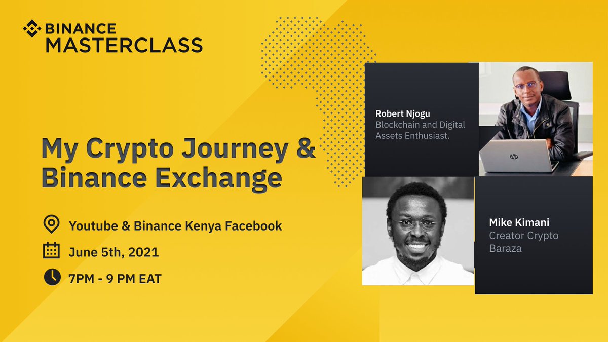 #BinanceMasterclass Kenya 🇰🇪
Join us this Saturday for another exciting Masterclass on "MyCrypto Journey &amp; Binance Exchange" 

Don't miss this!

Register:👉 eventbrite.com/e/157526595287

🗓️: June 5th
📍: Binance Youtube and Binance Kenya Facebook
⏲️: 7PM- 9M EAT