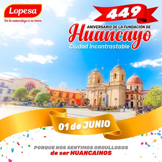 cristinaq's tweet photo. Nos sumamos al saludo de #Lopesa por el 449 aniversario de #Huancayo, Ciudad Incontrastable. ¡Feliz Aniversario! 🎉
#AniversarioDeHuancayo #SazónLopesa https://t.co/gxWrybEEpr