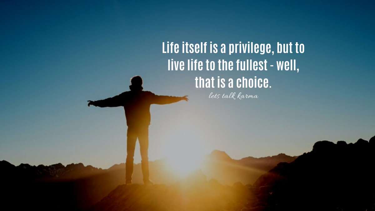 LetsTalkKarma's tweet photo. Life itself is a privilege, but to live life to the fullest - well, that is a choice.
#MotivationalQuotes #Inspiration #motivated #positivequotes https://t.co/XRtxzgAPi2