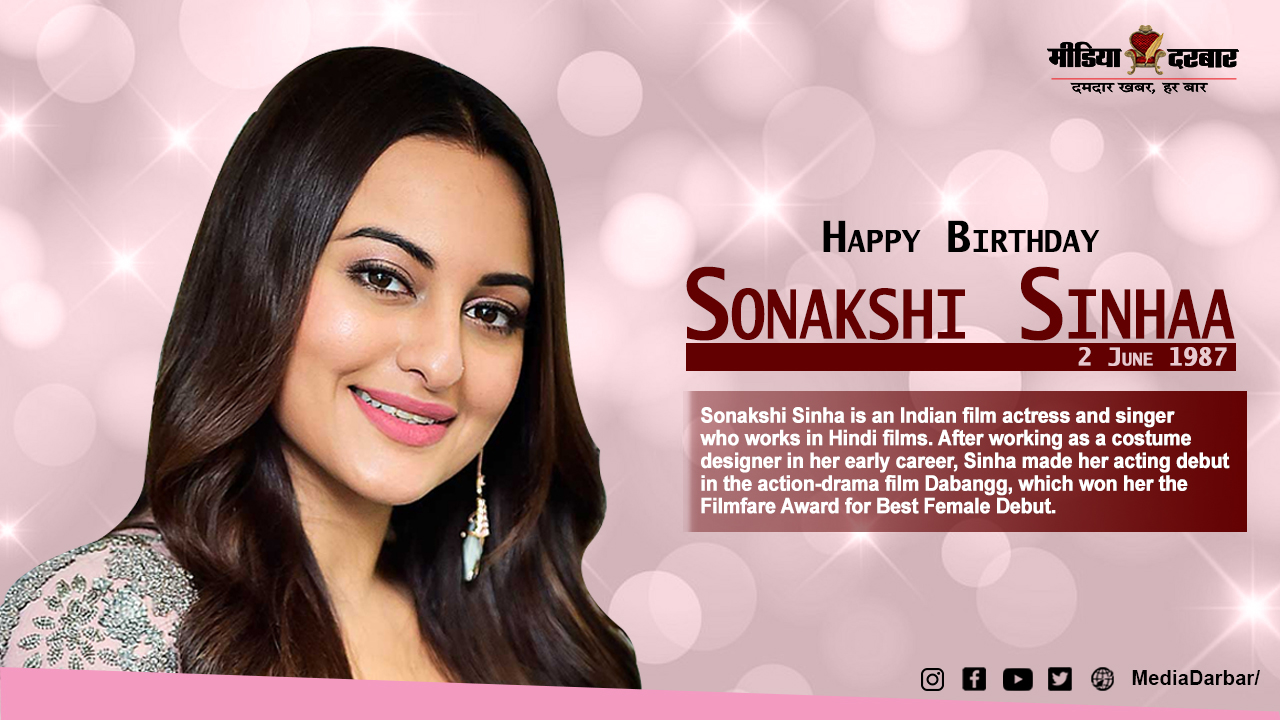 Wishing Sonakshi Sinha Happy Birthday  