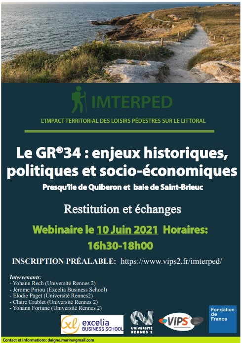 Le webinaire Bretagne <a href="/IMPTERPED/">IMTERPED</a> : Jeudi 10 juin 2021 à 16h30 sur ZOOM.

"Le GR®34 : enjeux historiques, politiques et socio-économiques" (Presqu'île de Quiberon et Baie de St Brieuc)

Informations et inscription : bit.ly/3gVsFFs
<a href="/ExceliaResearch/">Excelia Research</a> <a href="/Fondationfrance/">Fondation de France</a> <a href="/VIPS_2/">VIPS²</a>