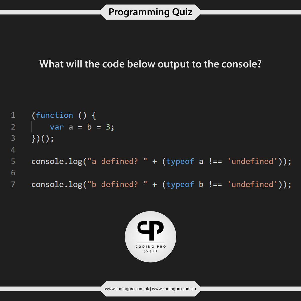 CodingProPak's tweet image. JavaScript (JS) Programming Quiz.
What will the code below output to the console?
#programming #javascript #JS #ProgrammingQuiz #programmer #developer #coding #codingchallenge #codinglife #codingisfun #ProgrammingFun #javascriptdeveloper