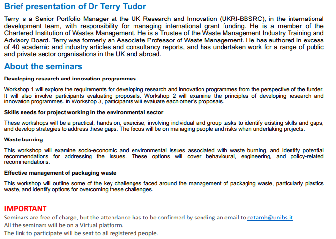 <a href="/CetambL/">CeTAmb-LAB</a> invite to the webinars: "Developing research and innovation programmes and skills for environmental management in developing countries".   by Dr. Terry Tudor, UKRI-BBSRC. Between May 31 and June 28.
Seminars are free. Send e-mail to: cetamb@unibs.it
#SDGs #ClimateAction