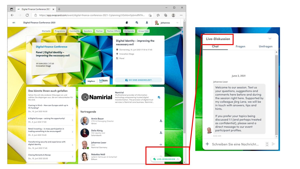 How to #DigiFin21 (1/2)

Join us at @Bitkom_Finance Digital Finance Conference June 9/10 and discuss latest developments on #DigitalIdentity #DigitalIdentites #eID #EUID in our session: Click the 'Live discussion' button - the chat window opens - Type your thoughts.