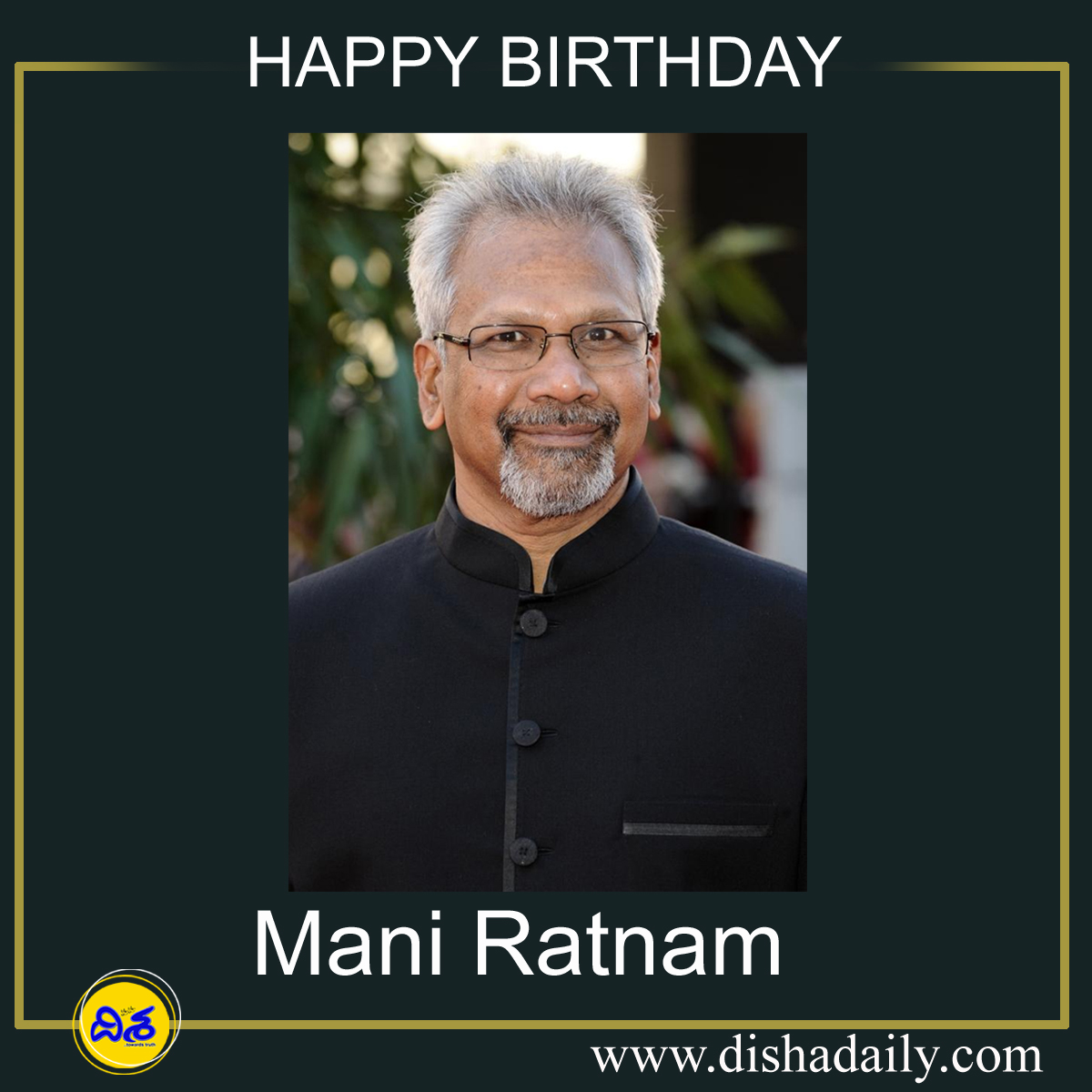 Happy Birthday Mani Ratnam
 