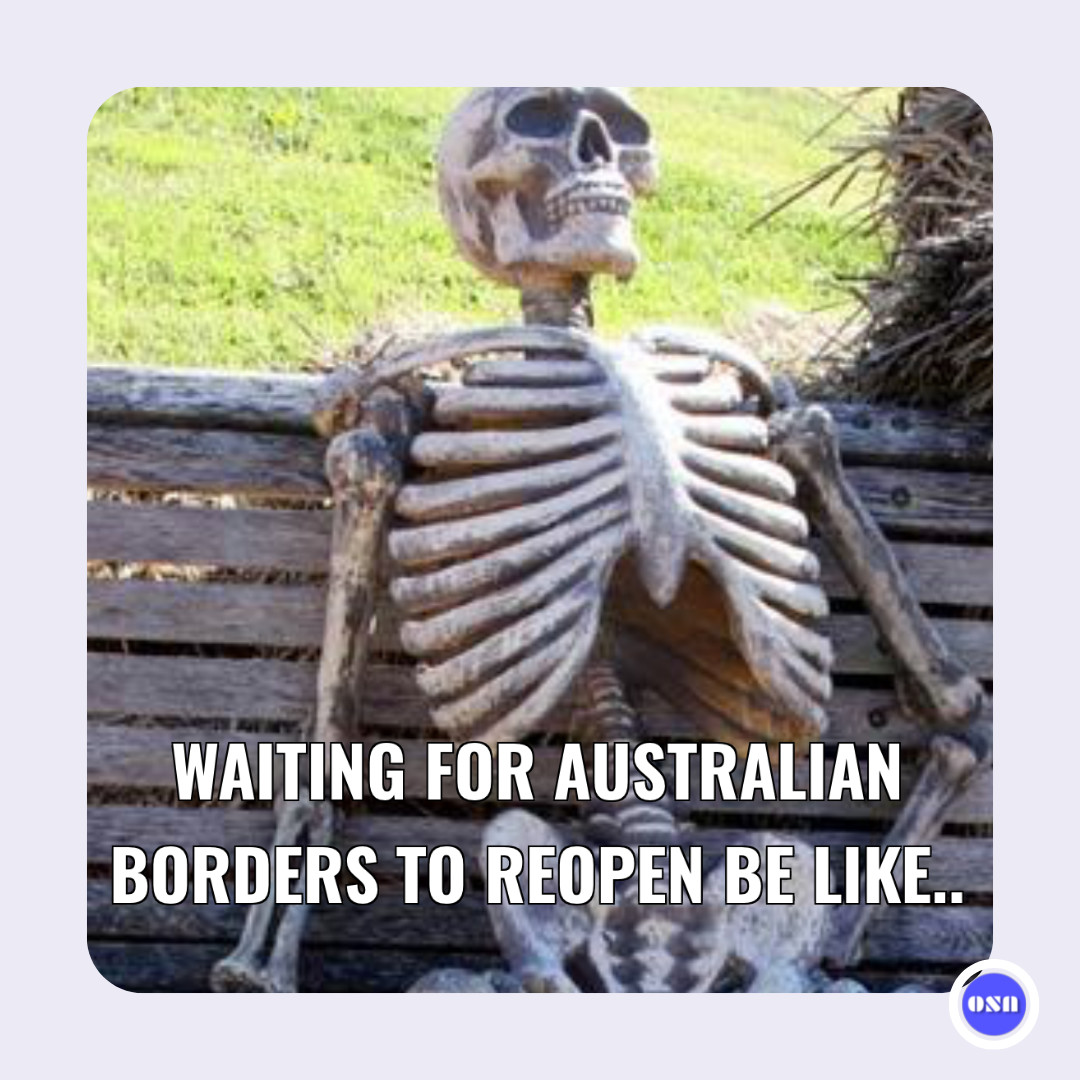 ovstudentaus's tweet photo. Longgggggg wait indeed. 
.
#australianborders #internationalstudents #australia #internationalstudentlife #studentlife #borders #letusbacktoaus #letusback #lifeinaustralia #lockdown #covid19 https://t.co/wderUbq8JP