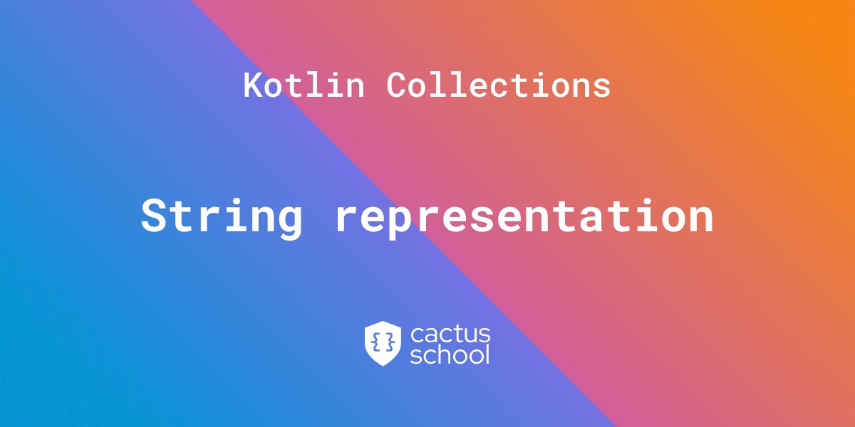 cactus_school's tweet photo. 5️⃣ String representation

When converting collections into a string, joinToString() function will come really handy. https://t.co/2N2BnhoePi