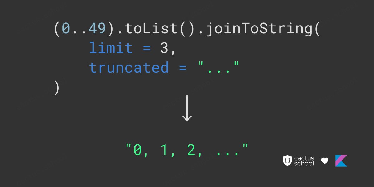 cactus_school's tweet photo. 5️⃣ String representation

When converting collections into a string, joinToString() function will come really handy. https://t.co/2N2BnhoePi
